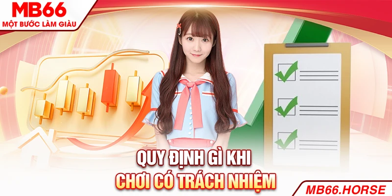 Quy định gì khi chơi có trách nhiệm